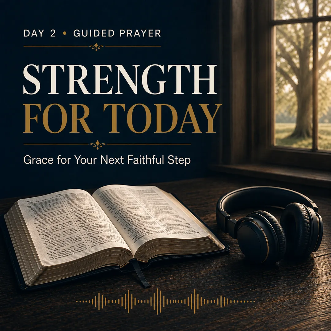 Strength for Today - Grace for Your Next Faithful Step